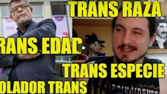 Transedad + transespecie + transraza. Vídeo*